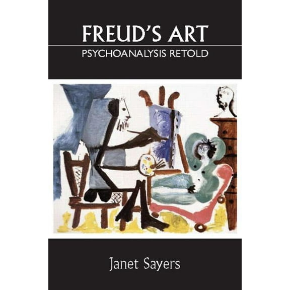 Freud's Art - Psychoanalysis Retold, (Paperback)