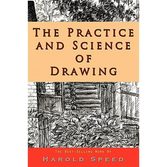 The Practice and Science of Drawing (Paperback)