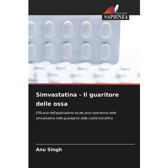 Simvastatina - Il guaritore delle ossa, (Paperback)