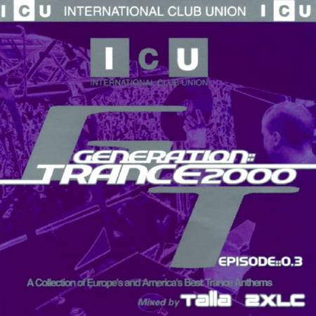 Generation Trance 2000 Episode 3 (Best Trance Tracks Of All Time)