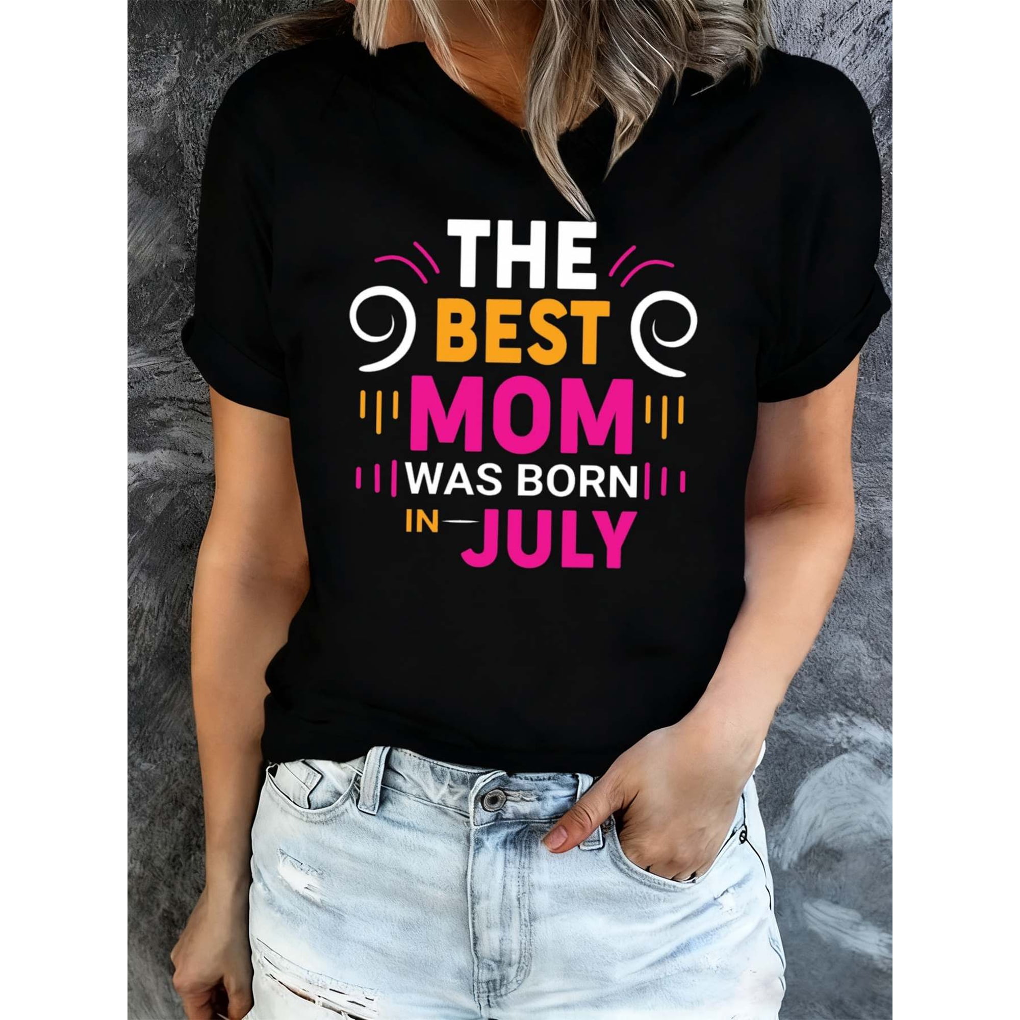 Retro July Birthday Gift for Women The Best Mom Was Born In July Funny Graphic T-Shirt Short Sleeve Cotton Tee Top