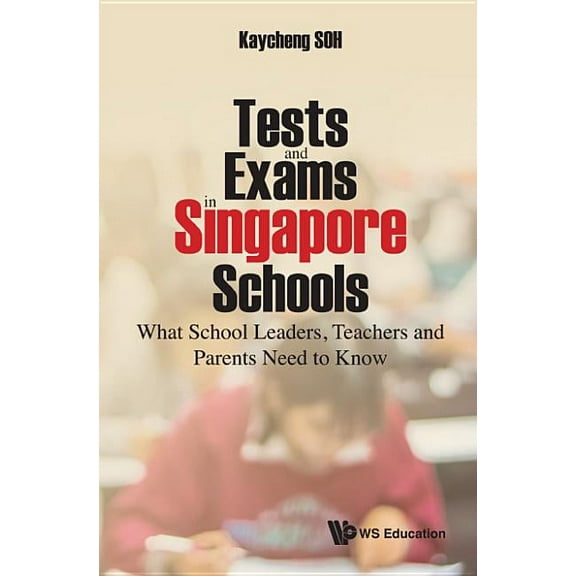 Tests and Exams in Singapore Schools, (Paperback)
