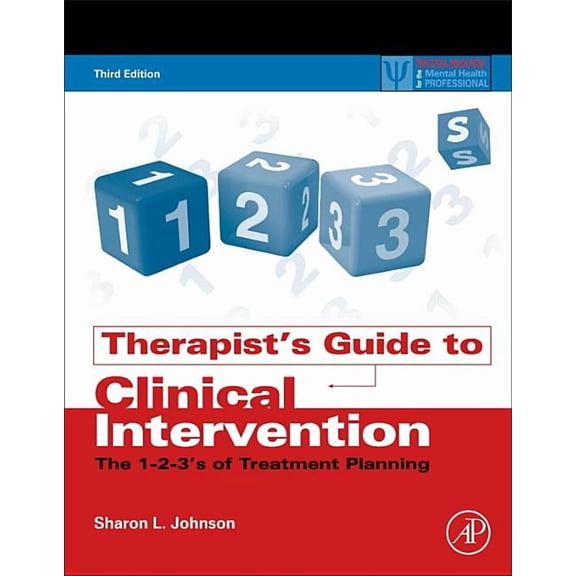 Therapist's Guide to Clinical Intervention: The 1-2-3's of Treatment Planning, (Paperback)