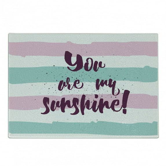 Saying Cutting Board, Horizontal Striped Setting with Sunshine Phrase on Foreground Love Romance Theme, Decorative Tempered Glass Cutting and Serving Board, Small Size, Multicolor, by Ambesonne
