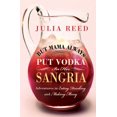 thumbnail image 1 of But Mama Always Put Vodka in Her Sangria!, 1 of 1