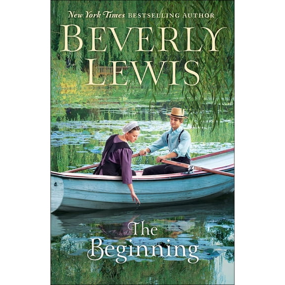 The Beginning (Hardcover) by Beverly Lewis