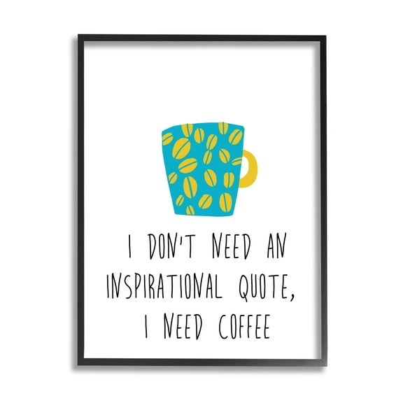 Stupell Industries Need Coffee Funny Bean Patterned Mug Typography Graphic Art Black Framed Art Print Wall Art, Design by J. Weiss