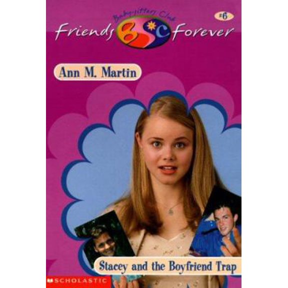 Pre-Owned Stacey and the Boyfriend Trap (Baby-Sitters Club Friends Forever #6) (Paperback) 0590523376 9780590523370