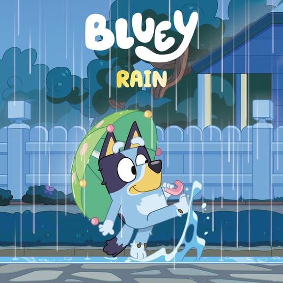 Bluey Bluey: Rain, (Hardcover)