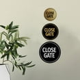 thumbnail image 3 of Signs ByLITA Circle Close Gate Sign (Brushed Gold) - Small, 3 of 6