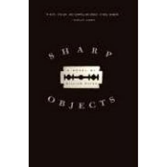 Pre-Owned Sharp Objects: A Novel Paperback