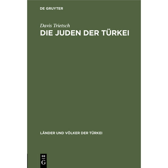 Länder Und Völker Der Türkei: Die Juden Der Türkei (Hardcover)