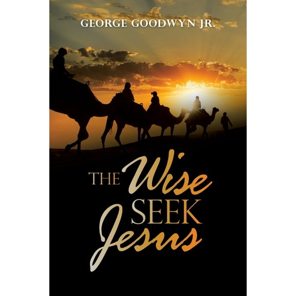 The Wise Seek Jesus, (Paperback)