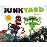 Junkyard By Mike Austin