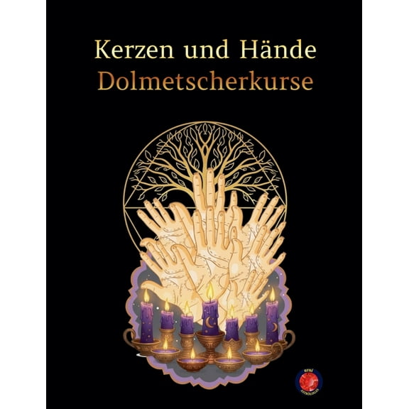 Kerzen und HÃ¤nde Dolmetscherkurse, (Paperback)