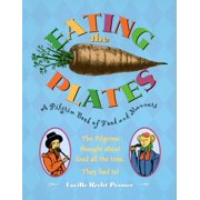 Eating the Plates : A Pilgrim Book of Food and Manners (Paperback)