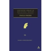 Continuum Library of Educational Thought: Paulo Freire (Hardcover)