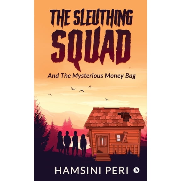 The Sleuthing Squad: And The Mysterious Money Bag, (Paperback)
