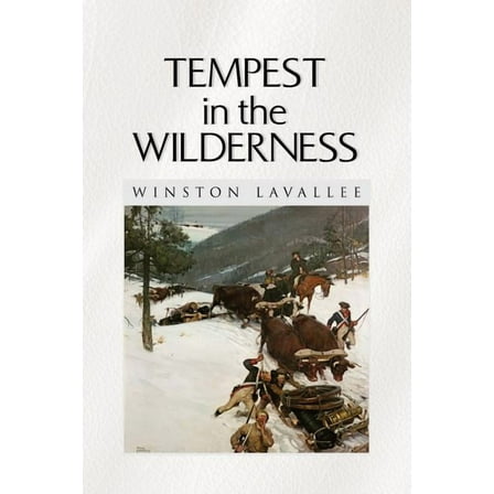 Tempest in the Wilderness (Paperback)