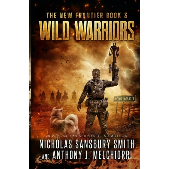 Wild Warriors (Paperback) by Anthony J Melchiorri, Nicholas Sansbury Smith