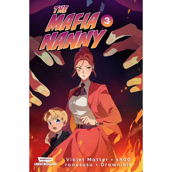 The Mafia Nanny, Vol. 3: A Webtoon Unscrolled Graphic Novel, (Paperback)