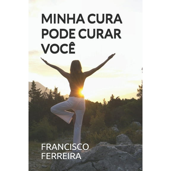 Minha Cura Pode Curar VocÃª, (Paperback)