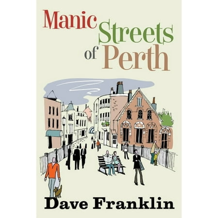 Manic Streets of Perth (Paperback)
