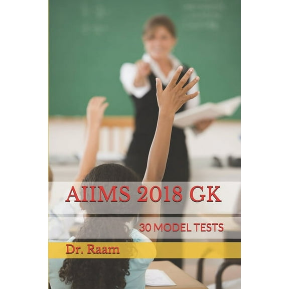 Aiims 2018 Gk : 30 Model Tests (Series #1) (Paperback)