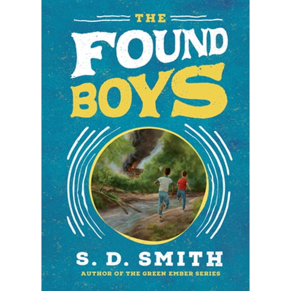Pre-Owned The Found Boys (Hardcover) 0736985859 9780736985857