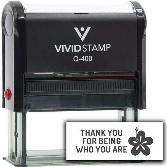 Precision and Convenience: Vivid Stamp Thank you for being who you are Self-Inking Rubber Stamps (Black Ink) - Q-400