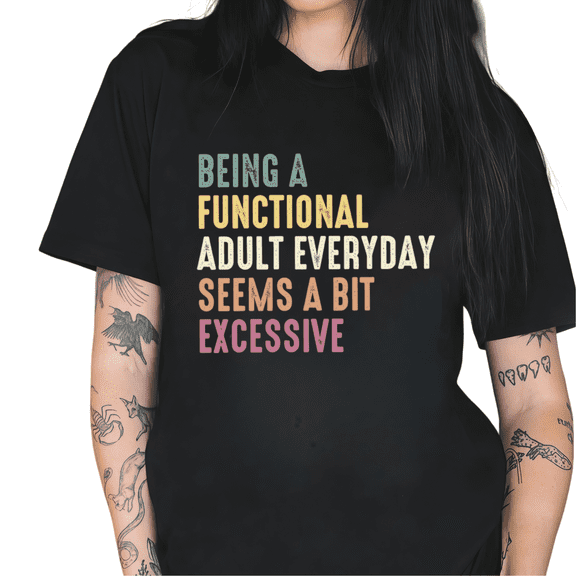 Cozymy Women's "Being A Functional Adult Everyday" Funny Sarcastic Quote Graphic Short Sleeve Crewneck Casual T-Shirt S-5XL