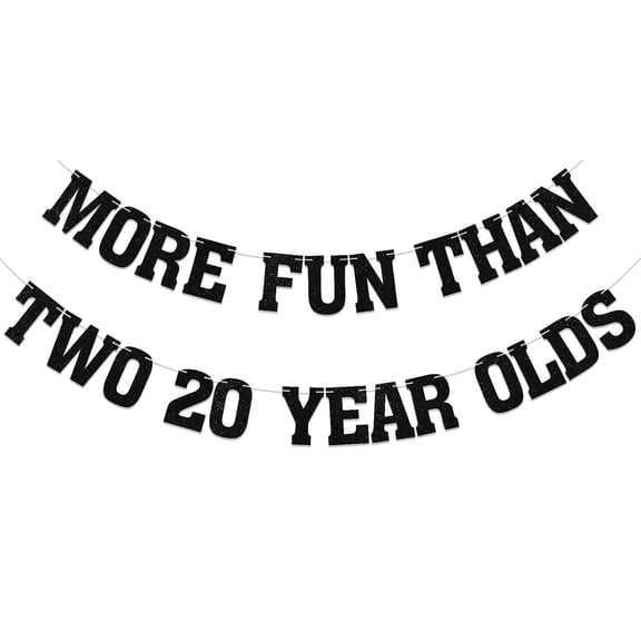 More Fun Than Two 20 Year Olds Banner - 40th Birthday Decorations, Cheers to 40 Years Birthday Banner, Happy 40th Birthday Party Decorations Supplies Black Glitter