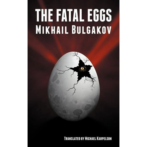 The Fatal Eggs (Paperback)