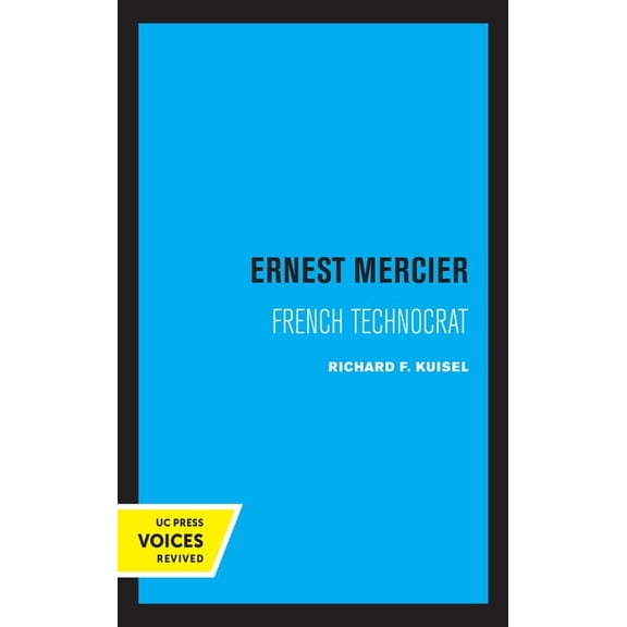 Ernest Mercier: French Technocrat, (Hardcover)