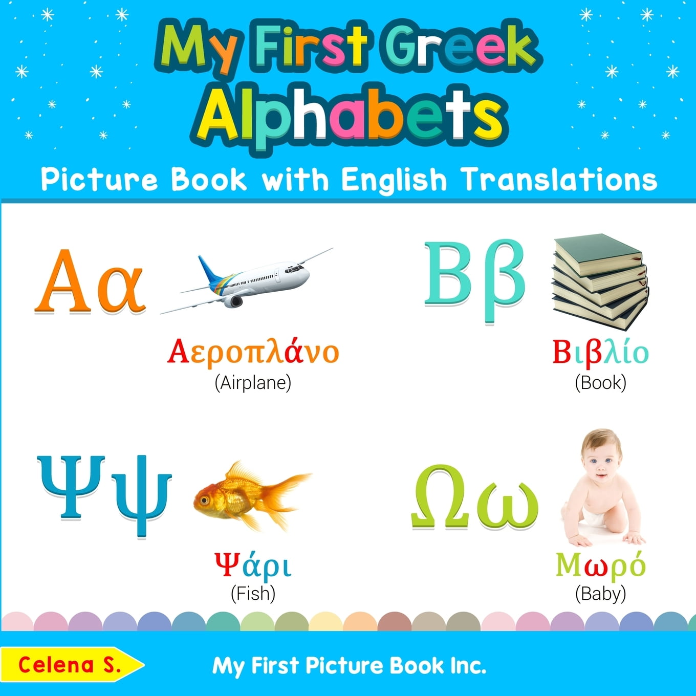 Teach Learn Basic Greek Words For Children My First Greek Alphabets Picture Book With English