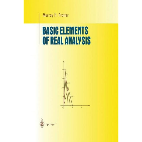 Undergraduate Texts in Mathematics Basic Elements of Real Analysis, (Paperback)