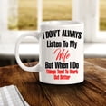 thumbnail image 2 of I Don't Always Listen To My Wife But When I Do Things Tend To Work Out Better 11oz Plastic Coffee Mug | Funny Love Cups, 2 of 7