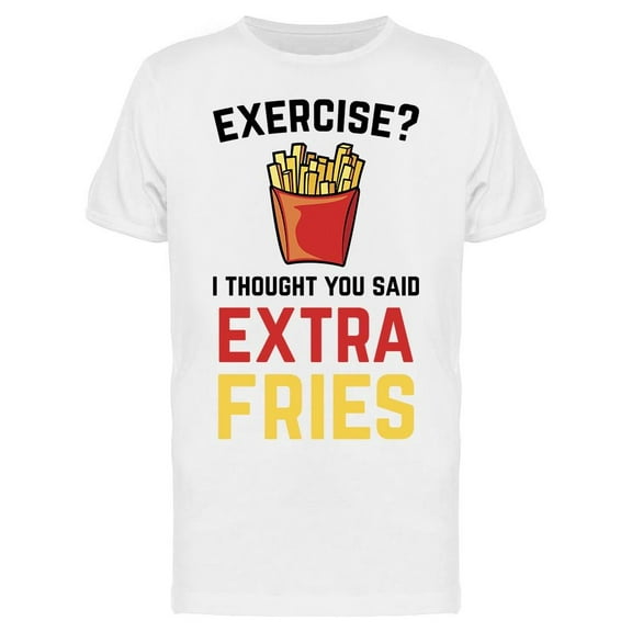Extra Fries Men's T-shirt