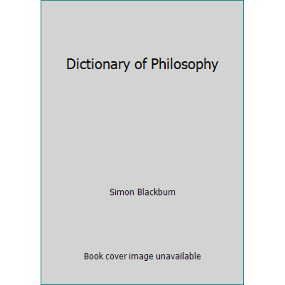 Pre-Owned Dictionary of Philosophy (Hardcover) 0199213445 9780199213443