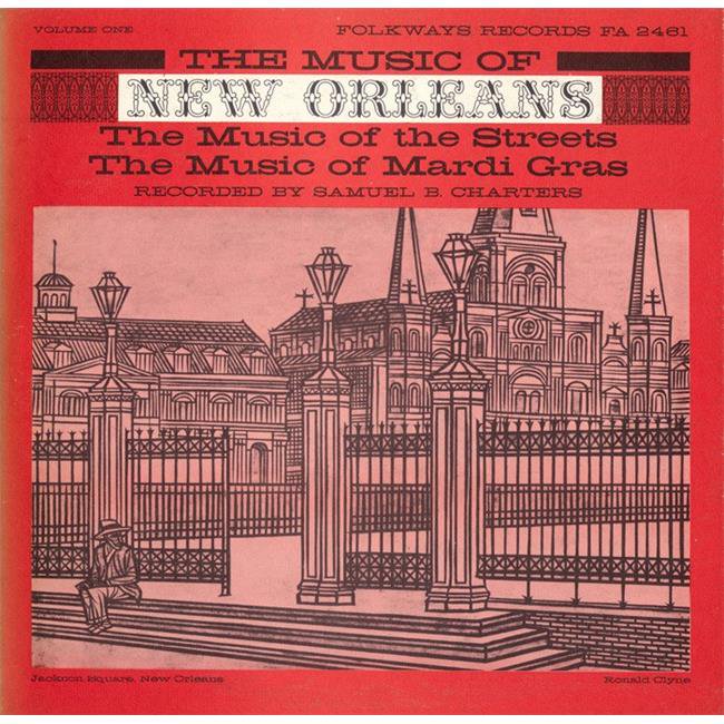 Smithsonian Folkways Fw 02461 Ccd Music Of New Orleans Vol 1 Music Of The Streets Music Of Mardi Gras Walmart Canada walmart ca
