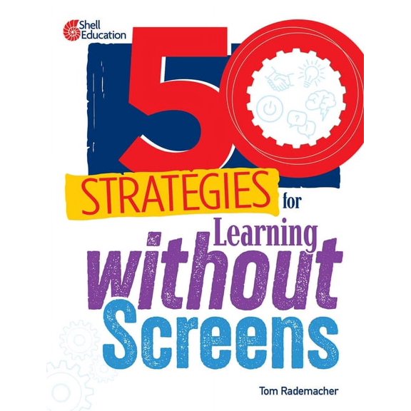 50 Strategies 50 Strategies for Learning Without Screens, (Paperback)