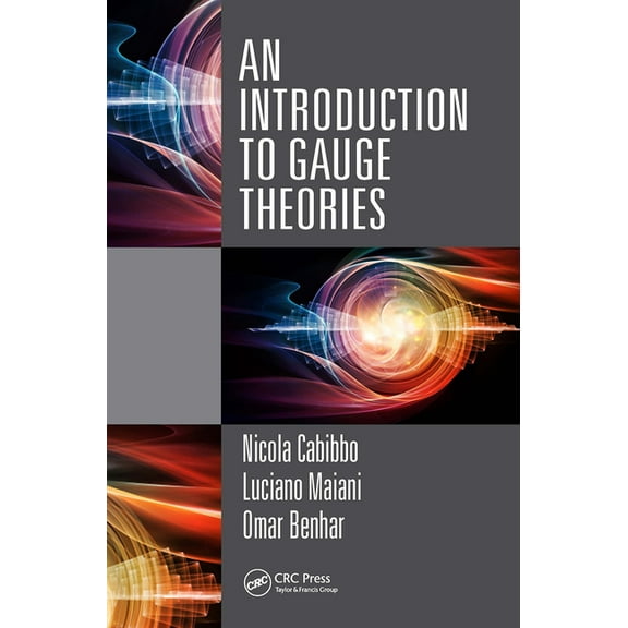 An Introduction to Gauge Theories, (Hardcover)