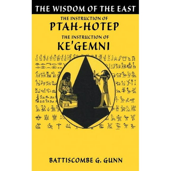 The Teachings of Ptahhotep: The Oldest Book in the World