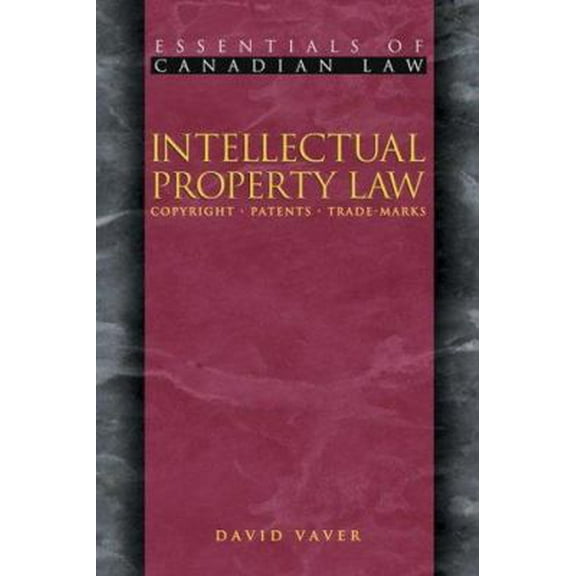 Pre-Owned Intellectual Property Law: Copyrights, Patents, Trademarks (Paperback) 1552210073 9781552210079