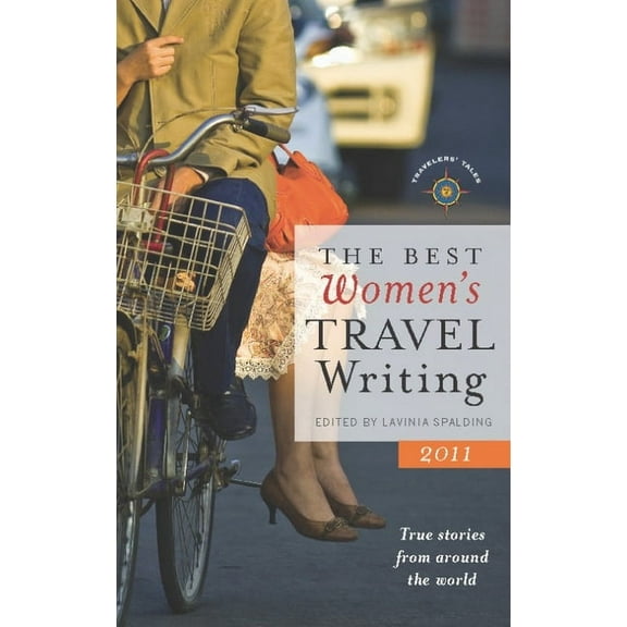 The Best Women's Travel Writing 2011 - Paperback