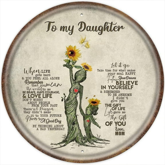 to My Daughter from Mom Round Metal Tin Sign,Birthday Gifts for Daughter,Kids Gifts for Graduation,Birthday - Inspirational Quote Sign Retro Wall Sign 12x12 Inches