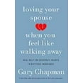 thumbnail image 1 of Loving Your Spouse When You Feel Like Walking Away, Gary Chapman Paperback, 1 of 4