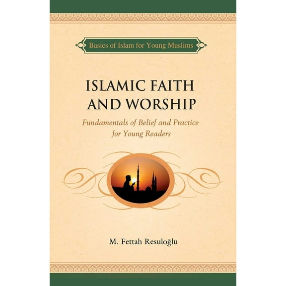 Islamic Faith and Worship, (Paperback)