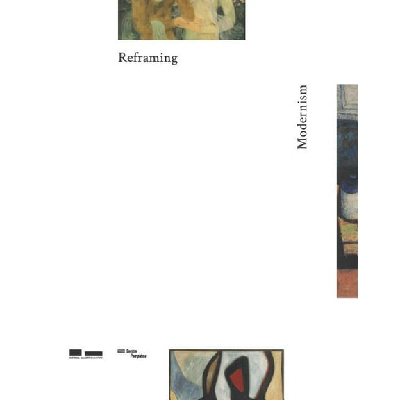 Reframing Modernism: Painting from Southeast Asia, Europe and Beyond (Hardcover)