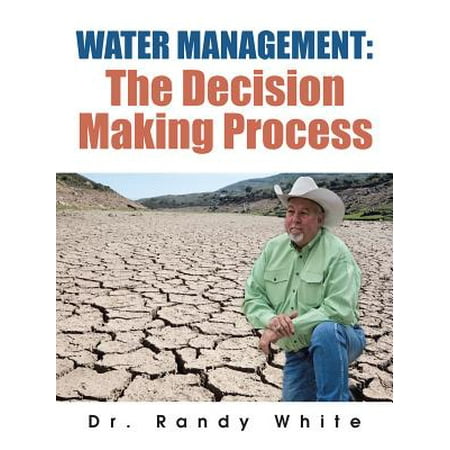 Water Management: the Decision Making Process -